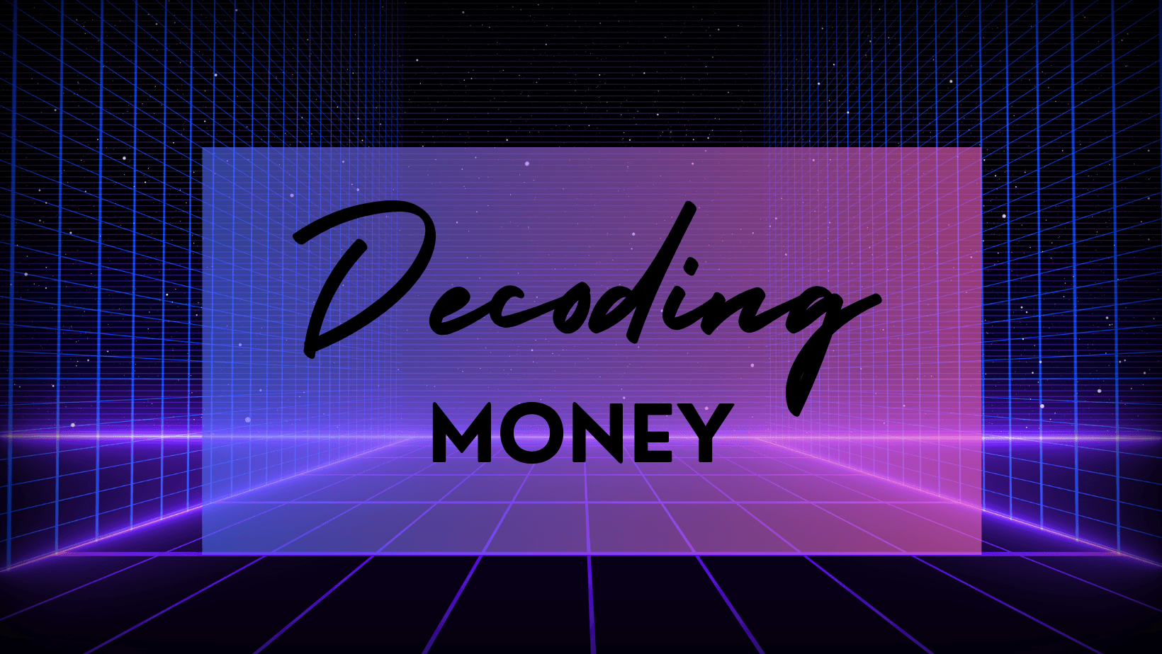 Decoding Money 馃挵